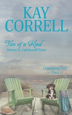 Two of a Kind: Return to Lighthouse Point by Kay Correll