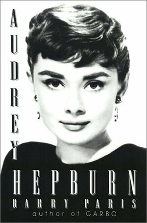 Audrey Hepburn by Barry Paris