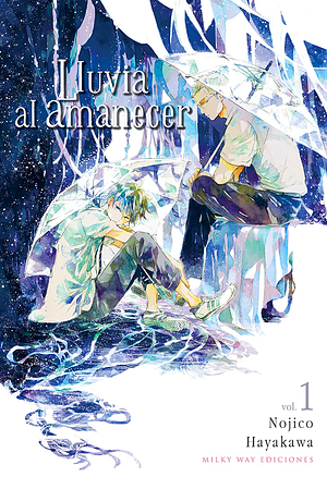 Lluvia al amanecer, Vol. 1 by Nojiko Hayakawa