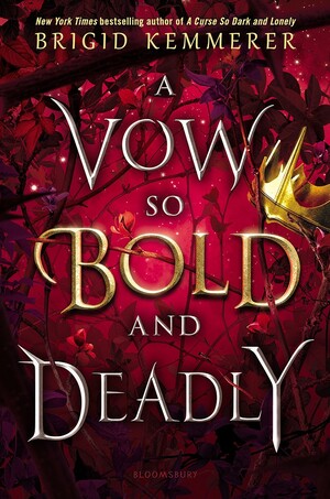 A Vow So Bold and Deadly by Brigid Kemmerer