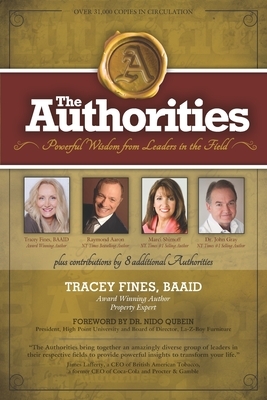 The Authorities - Tracey Fines: Powerful Wisdom from Leaders in the Field by Raymond Aaron, Marci Shimoff, John Gray