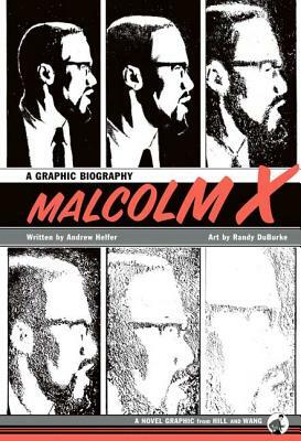Malcolm X: A Graphic Biography by 