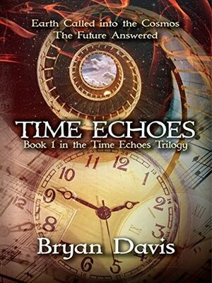 Time Echoes by Bryan Davis