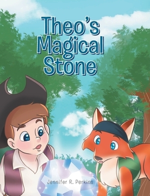 Theo's Magical Stone by Jennifer Perkins