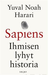 Sapiens: Ihmisen lyhyt historia by Yuval Noah Harari