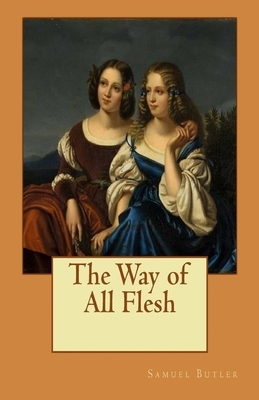 The Way of All Flesh Illustrated by Samuel Butler