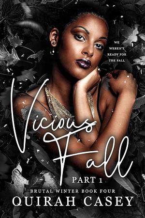 Vicious Fall by Quirah Casey