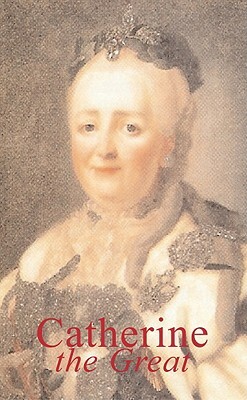 Catherine the Great by Michael Streeter