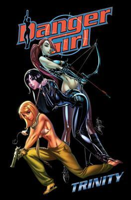 Danger Girl: Trinity by Andy Hartnell