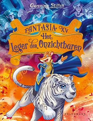 Fantasia XV : Het Leger der Onzichtbaren by Geronimo Stilton