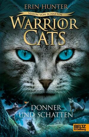 Warriors Cats - Vision von Schatten. Donner und Schatten: Staffel VI, Band 2 by Erin Hunter