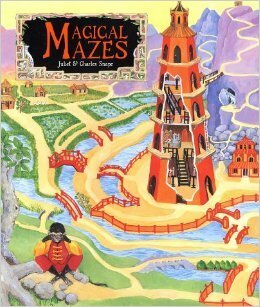 Magical Mazes by Juliet Snape, Charles Snape