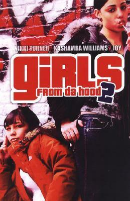 Girls from Da Hood 2 by Nikki Turner, Joy, KaShamba Williams