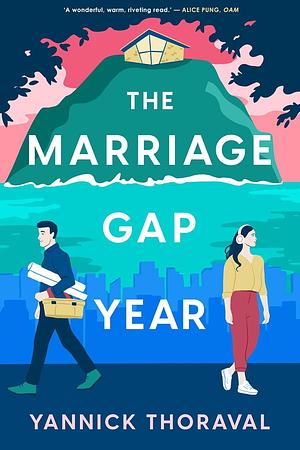 The Marriage Gap Year by Yannick Thoraval