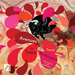 Avenues By Train by Farai Mudzingwa