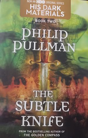 The Subtle Knife by Philip Pullman