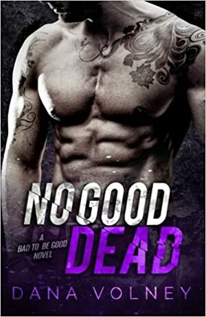 No Good Dead by Dana Volney