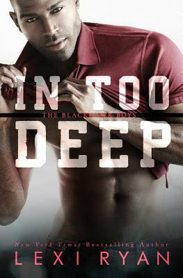 In Too Deep by Lexi Ryan