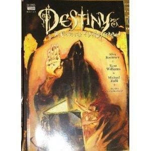 Destiny: A Chronicle of Deaths Foretold, Book 1 of 3 by Alisa Kwitney, Michael Zulli, Kent Williams