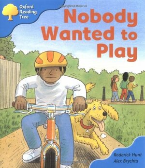 Nobody Wanted to Play by Roderick Hunt