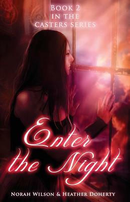 Enter the Night by Norah Wilson, Heather Doherty