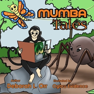 Mumba Tales: Mumba and the Spider by Deborah Orr