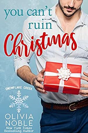 You Can't Ruin Christmas by Olivia Noble