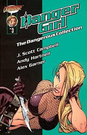 Danger Girl: The Dangerous Collection, Vol. 3 by Andy Hartnell, J. Scott Campbell