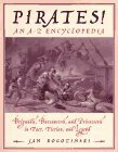 Pirates!: Brigands, Buccaneers, And Privateers In Fact, Fiction, And Legend by Jan Rogozinski