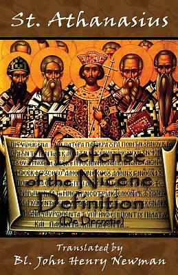 A Defense of the Nicene Definition by Athanasius of Alexandria