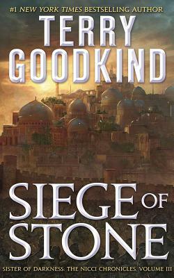 Siege of Stone by Terry Goodkind