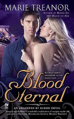 Blood Eternal: An Awakened by Blood Novel by Marie Treanor