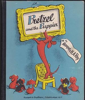 Pretzel and the Puppies by Margret Rey