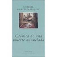 Crónica de una muerte anunciada by Gabriel García Márquez