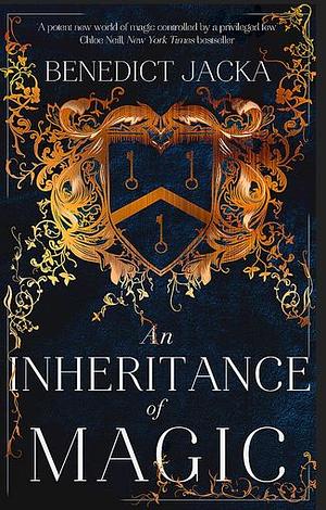 An Inheritance of Magic: Book 1 in a New Dark Fantasy Series by the Author of the Million-Copy-selling Alex Verus Novels by Benedict Jacka