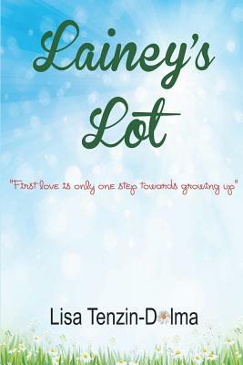 Lainey's Lot by Lisa Tenzin-Dolma