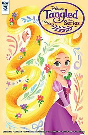 Tangled #3 (Tangled: The Series) by Rosa La Barbera, Liz Marsham, Alessandro Ferrari, Eduard Petrovich, Rob Di Salvo