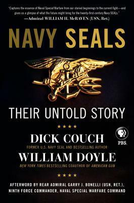 Navy SEALs: Their Untold Story by William Doyle, Dick Couch