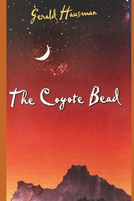The Coyote Bead by Gerald Hausman