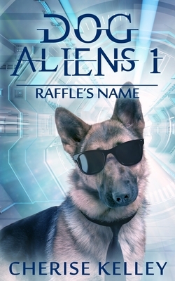 Dog Aliens 1 Raffle's Name by Cherise Kelley