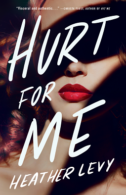 Hurt for Me by Heather Levy