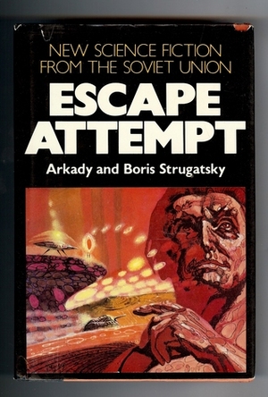 Escape Attempt - The Kid from Hell - Space Mowgli by Arkady Strugatsky, Boris Strugatsky