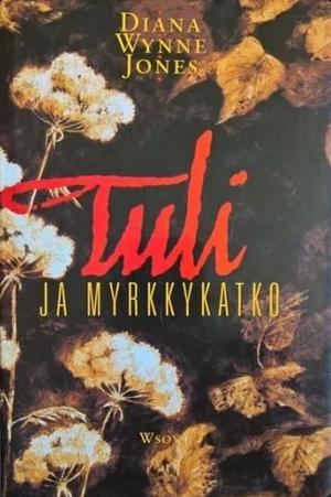 Tuli ja myrkkykatko by Diana Wynne Jones