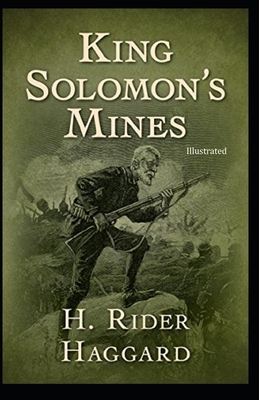 King Solomon's Mines [illustrated] by H. Rider Haggard