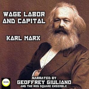 Wage Labour and Capital by Karl Marx