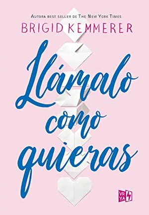 Llámalo como quieras by Brigid Kemmerer