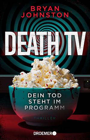 Death TV by Bryan Johnston