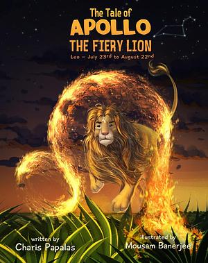 The Tale of Apollo, The Fiery Lion by Charis Papalas