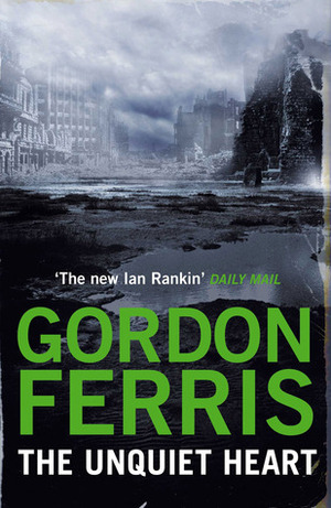 The Unquiet Heart by Gordon Ferris