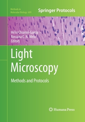 Light Microscopy: Methods and Protocols by 